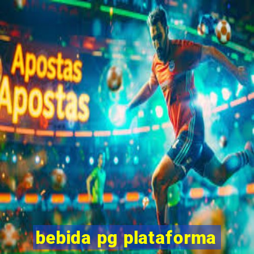 bebida pg plataforma